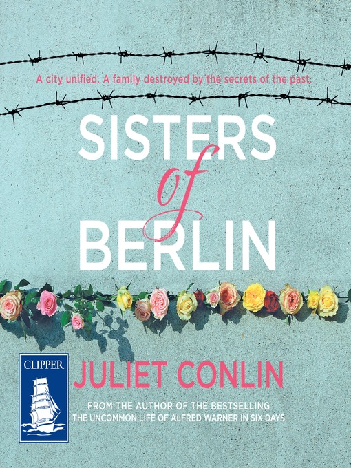 Title details for Sisters of Berlin by Juliet Conlin - Available